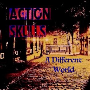 Download track Until Now Action Skulls