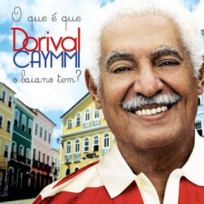 Download track O Que É Que A Baiana Tem Dorival Caymmi