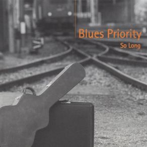 Download track One More Glass Blues Priority