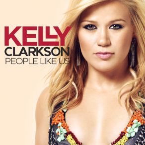 Download track People Like Us (Fuego Club Mix) Kelly Clarkson