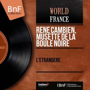 Download track L'étrangère Musette De La Boule Noire