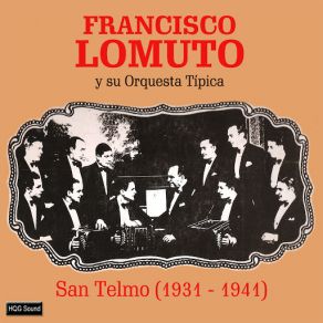 Download track Monte Criollo (Jorge Omar) Su Orquesta Típica, Francisco Lomuto