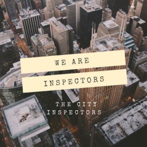 Download track Still Inspectors The City Inspectors