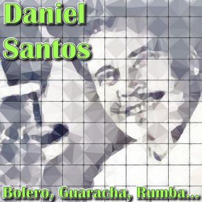 Download track Canción De La Serranía Daniel Santos