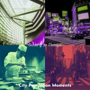 Download track Bedroom Pop Soundtrack For Tokyo Nights City Pop Japan Moments