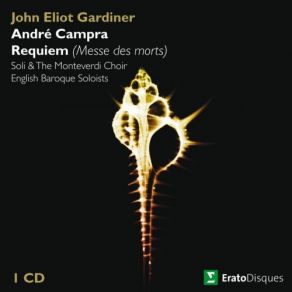 Download track Campra Messe De Requiem VII. Post-Communion John Eliot Gardiner