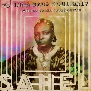 Download track Sahel Inna Baba Coulibaly