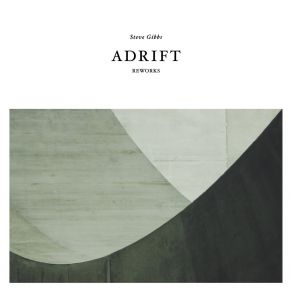 Download track Adrift (Ryan Davis Remix) Steve GibbsRyan Davis