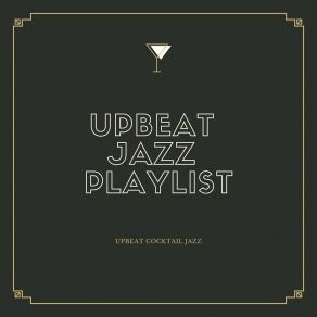 Download track Jazz Party Upbeat Jazz Playlist