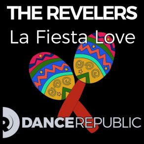 Download track La Fiesta Love (Sammy Love Radio Edit) The RevelersSammy Love