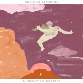 Download track A Theory Of Gravity: IX. Whispers At Sea Solitude Sessions