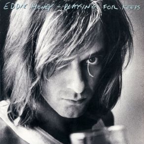 Download track When You Took My Heart Eddie Money