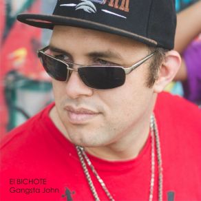 Download track El Bichote Gangsta John