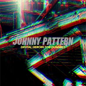 Download track Chromium Bars Johnny Pattern