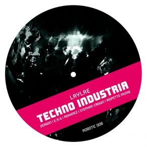 Download track Techno Industria (E. R. G. Remix) LaylaeR & G, E. R. G