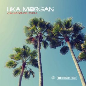 Download track California Man Lika Morgan