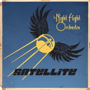 Download track Satellite The Night Flight Orchestra