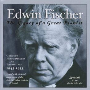 Download track Concert Performances And Broadcasts 1943-1953 6 Edwin Fischer