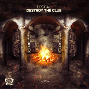 Download track Destroy The Club Bestial