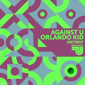 Download track Anyway (Instrumental M! X) Against U