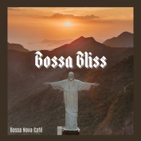 Download track Chill Bossa Nova Bossa Nova Cafe