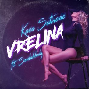 Download track Vrelina (Extended Edit) Kaća Sotirović