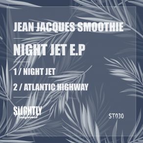 Download track Atlantic Highway Jean Jacques Smoothie