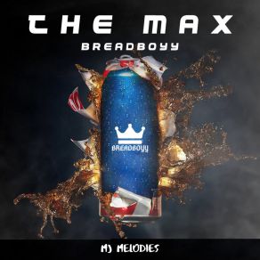 Download track The Max BreadBoyySinna, Kesh Mon3y