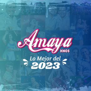 Download track Mix 90 (Ay Amor, Marejada, Si Quieres Mi Amor) Amaya Hnos