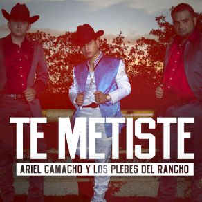 Download track Te Metiste Ariel Camacho