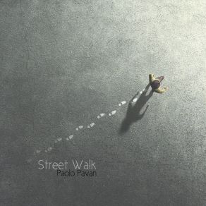 Download track Street Walk Paolo Pavan