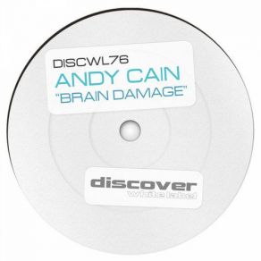 Download track Brain Damage (Original Mix) Andy Caine