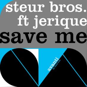 Download track Save Me (Bonus Track; Ad Brown Remix) Steur Bros.