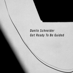 Download track Be Guided Danilo Schneider