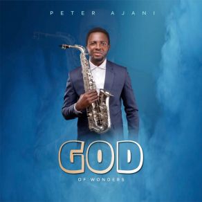 Download track Praise Medley (Good God) Peter Ajani