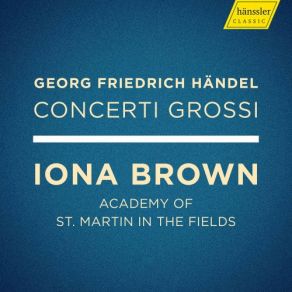 Download track Concerto Grosso In E Minor, Op. 6 No. 3, HWV 321: V. Allegro Iona Brown, The Academy Of St. Martin In The Fields