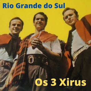 Download track Gauchinha Bem Querer Os 3 Xirus