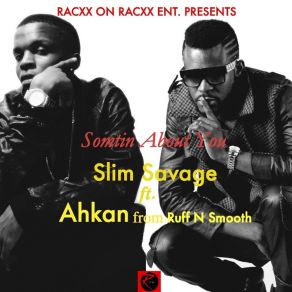 Download track Somtin About You Slim Savage