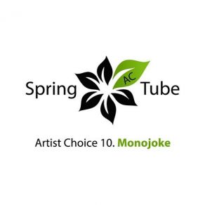 Download track Artist Choice, Vol. 10 (Continuous DJ Mix) Monojoke