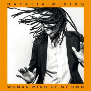 Download track Woman Mind Of My Own Natalia M. King