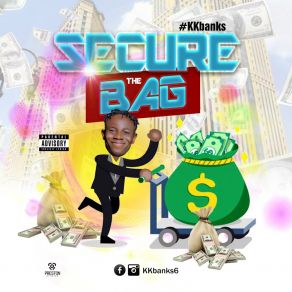 Download track Secure The Bag (Money Bag) Kkbanks