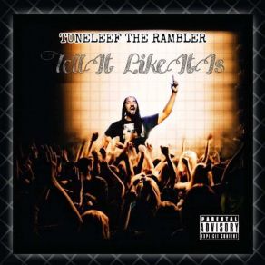 Download track Tell It How It Is TuneLeef Da Rambler