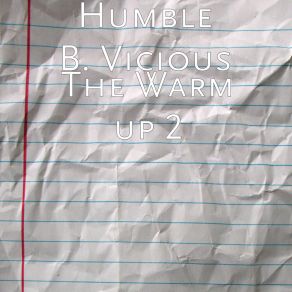 Download track Wha Cha Doin? Humble B Vicious