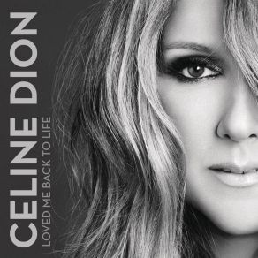 Download track Loved Me Back To Life (Dave Aude Club Remix) Céline Dion