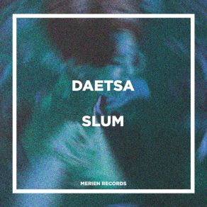 Download track Slum DAETSA