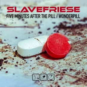 Download track Wonderpill Slavefriese