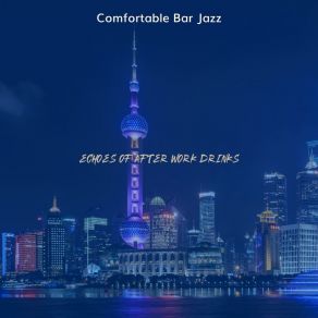 Download track Carefree Ambiance For After Work Comfortable Bar Jazz