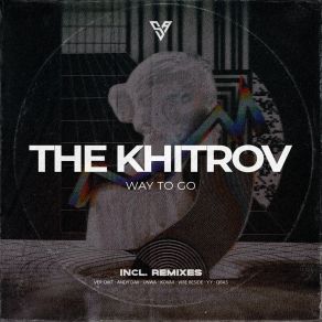 Download track Way To Go (Ver-Dikt, Andy Dav Remix) The KhitrovVer-Dikt, Andy Dav