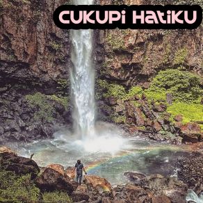 Download track Cukupi Hatiku Ferdy Haris