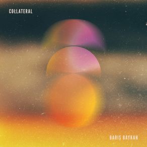 Download track Collateral (Original Mix) Barış Baykan